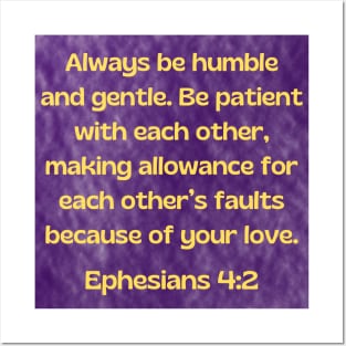 Bible Verse Ephesians 4:2 Posters and Art